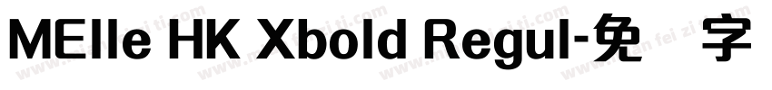 MElle HK Xbold Regul字体转换
